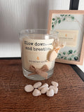 Slow down and breathe 10oz double wick candle